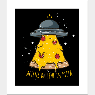 aliens believe pizza Posters and Art